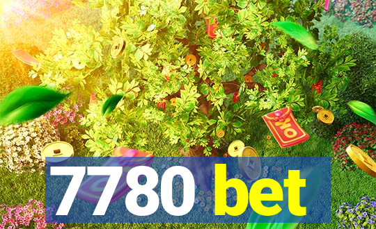 7780 bet